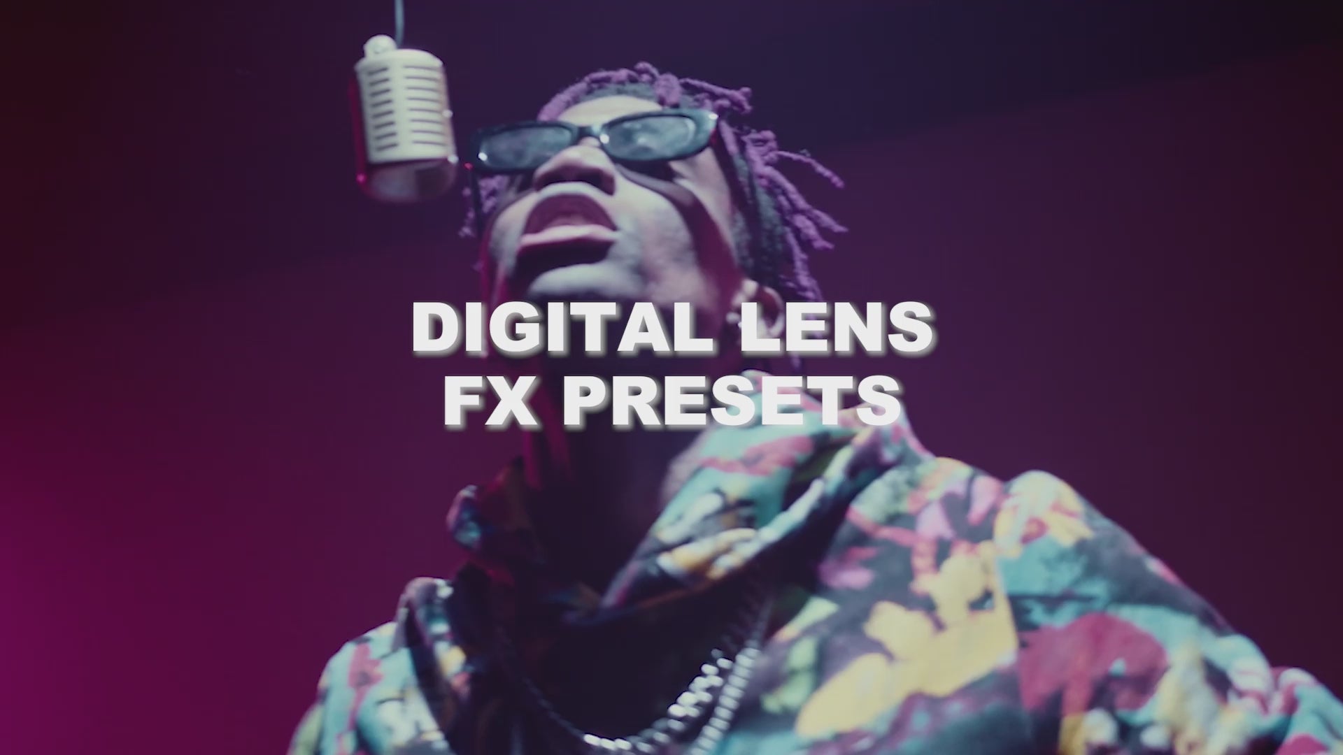 Digital Lens FX Presets